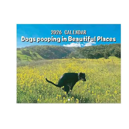 Calendar 2026 Dogs Pooping in Beautiful Places Funny Gag Gifts Thick Paper Wall Calendar Christmas Home Decor Planning Organizer